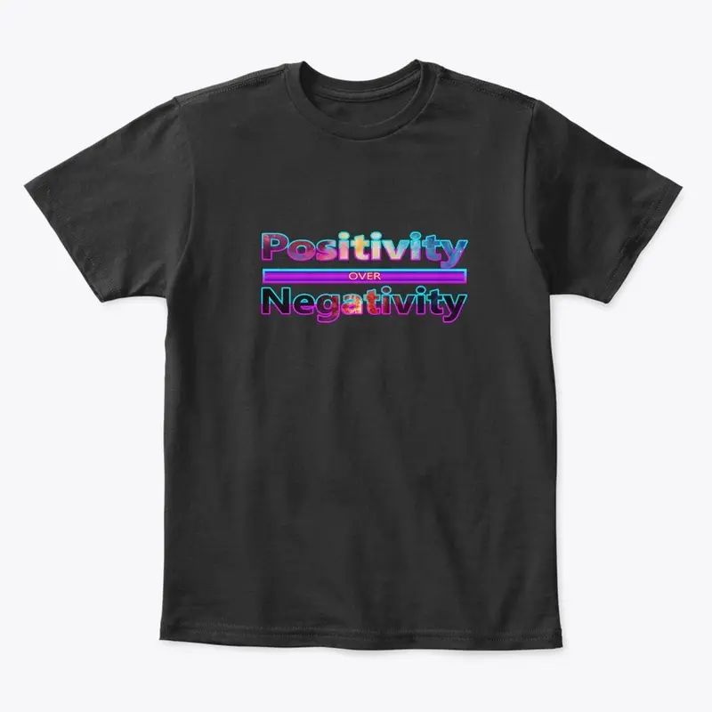 Positivity Over Negativity